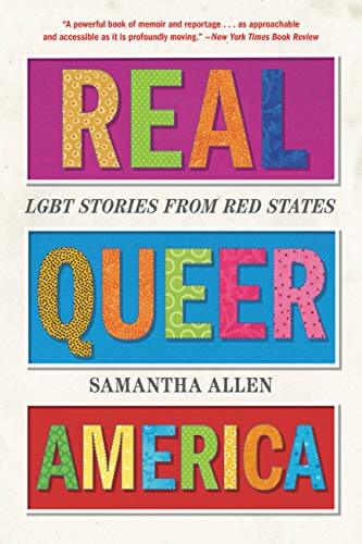 Portada del libro Real Queer America: LGBT Stories from Red States (Little Brown Us) (English Edition)