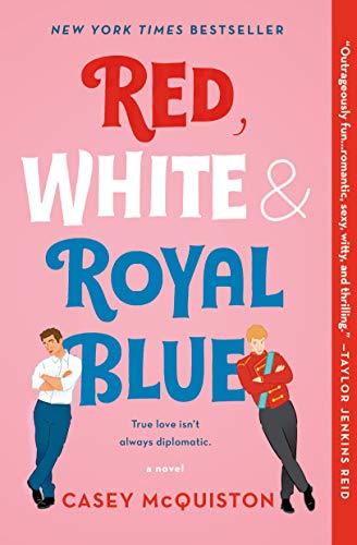Portada del libro Red, White & Royal Blue: a novel