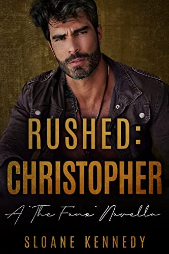 Portada del libro Rushed: Christopher: A "The Four" Novella (English Edition)