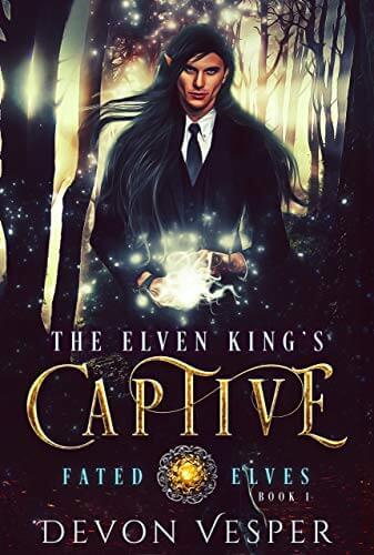 Portada del libro The Elven King's Captive (Fated Elves Book 1) (English Edition)