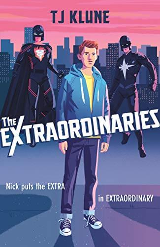 Portada del libro The Extraordinaries: An astonishing young adult superhero fantasy from the author of The House on the Cerulean Sea (English Edition)