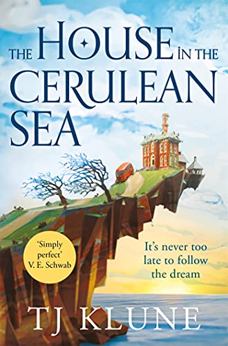 Portada del libro The House in the Cerulean Sea: an uplifting, heart-warming cosy fantasy about found family (English Edition)