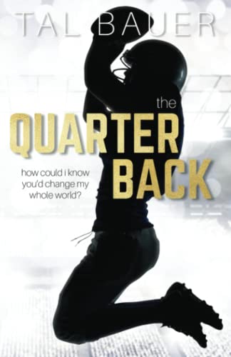 Portada del libro The Quarterback: An M|M Sports Romance (The Team - MM Sports Romances)