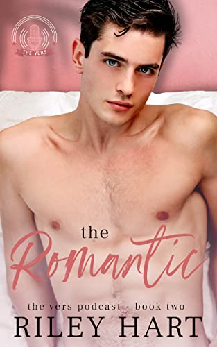 Portada del libro The Romantic (The Vers Podcast Book 2) (English Edition)