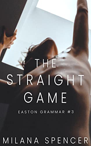 Portada del libro The Straight Game: An MM Friends To Lovers Romance (Easton Grammar #3) (English Edition)