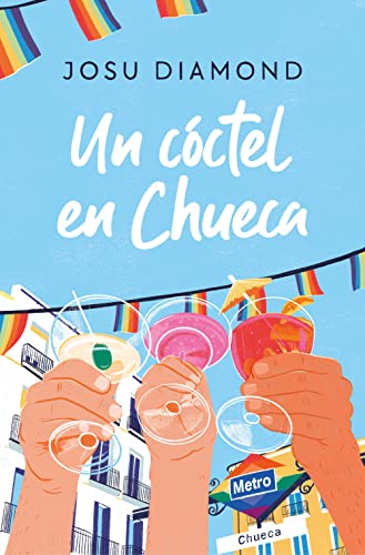 Portada del libro Un cóctel en Chueca (Trilogía Un cóctel en Chueca 1)