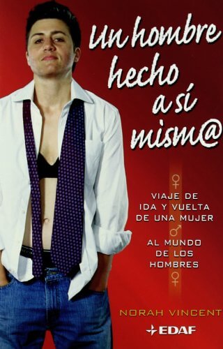 Portada del libro Un hombre hecho a sí mism@: Viaje de ida y vuelta de una mujer al mundo de los hombres (Clio. Crónicas de la Historia)