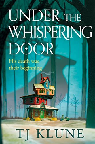 Portada del libro Under the Whispering Door: A cosy fantasy about how to embrace life - and the afterlife - with found family.