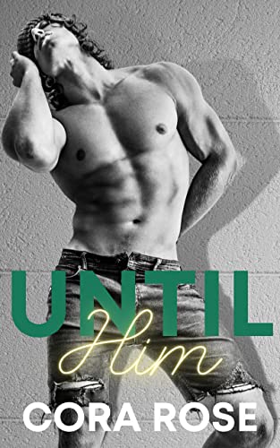 Portada del libro Until Him (Inevitable Book 1) (English Edition)