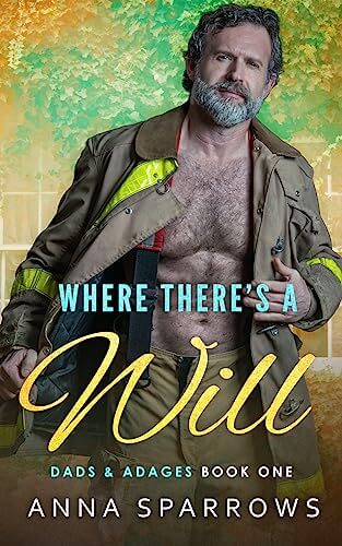 Portada del libro Where There's A Will: An MM Age Gap Romance (Dads & Adages Book 1) (English Edition)